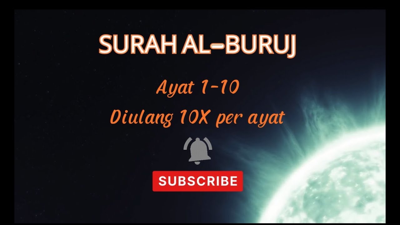 SURAH AL-BURUJ AYAT 1-10 METODE UMMI DIULANG 10X PER AYAT UNTUK MENGHAFAL