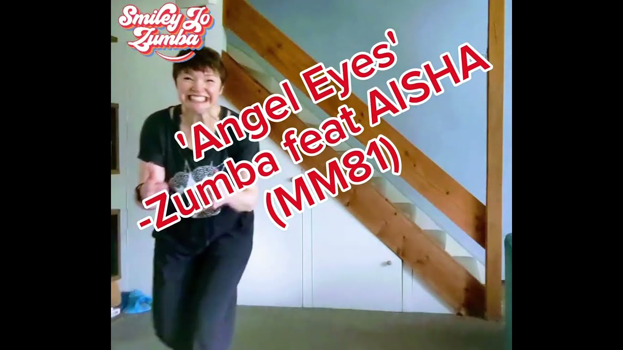 Zumba /Zumba Gold - Bachata/Tango 'Angel Eyes' by AISHA (MM81)