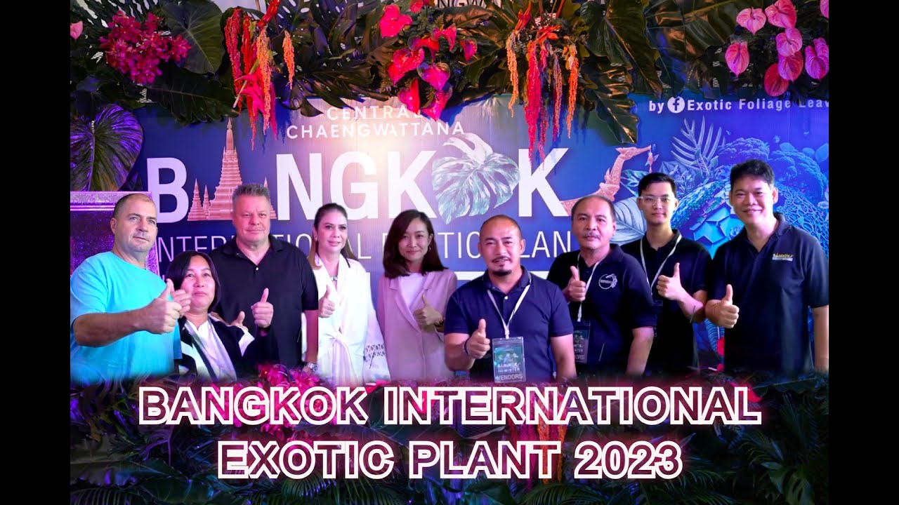 Bangkok International Exotic Plants | Pre Winter 2023