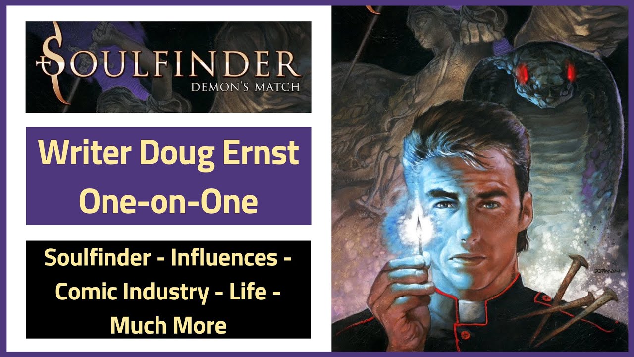Doug Ernst Live! Soulfinder: Demon's Match & More