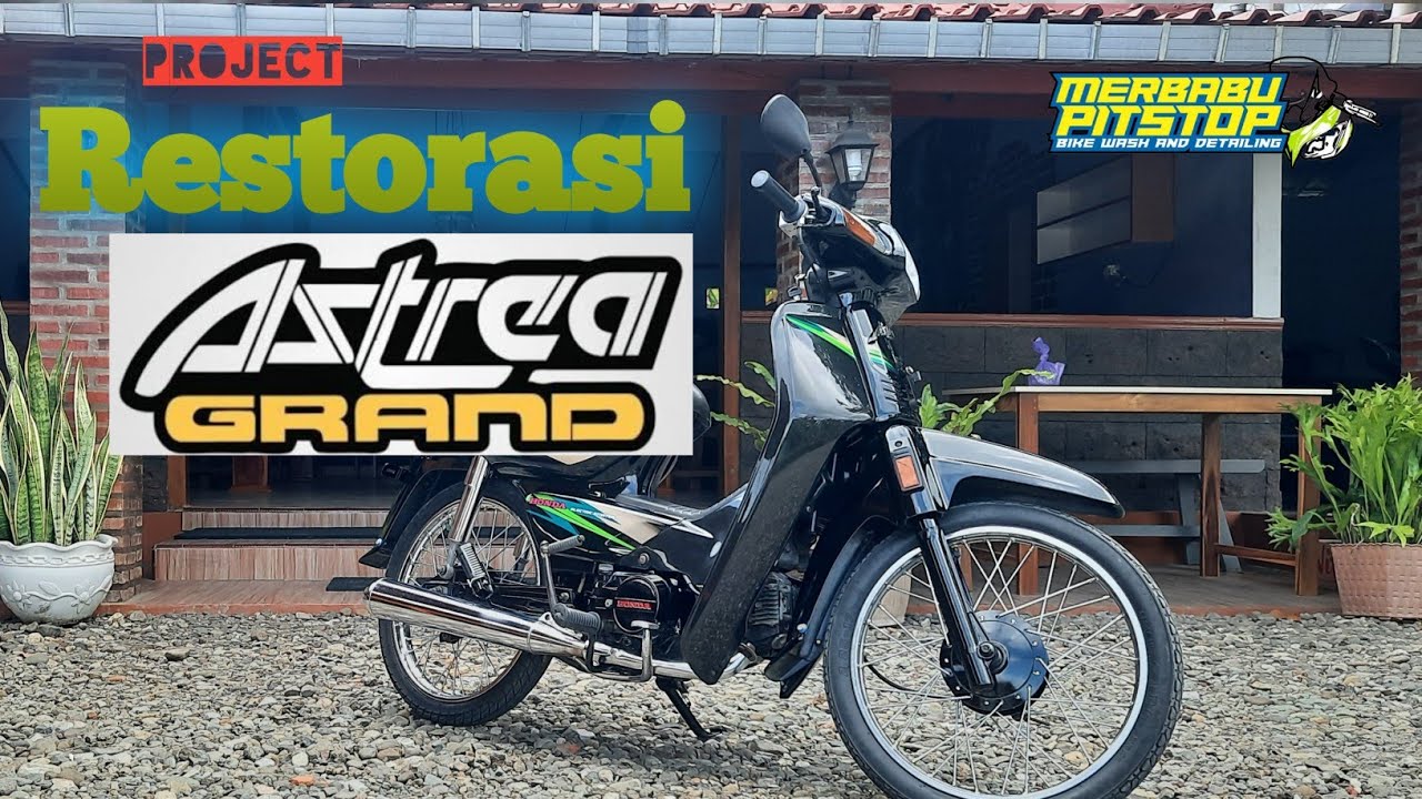 RESTORASI HONDA ASTREA GRAND '97