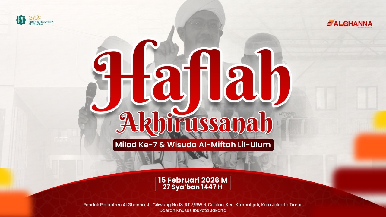 🔴[LIVE] HAFLAH AKHIRUSSANAH & MILAD KE-7 PONDOK PESANTREN AL-GHANNA || PART 2