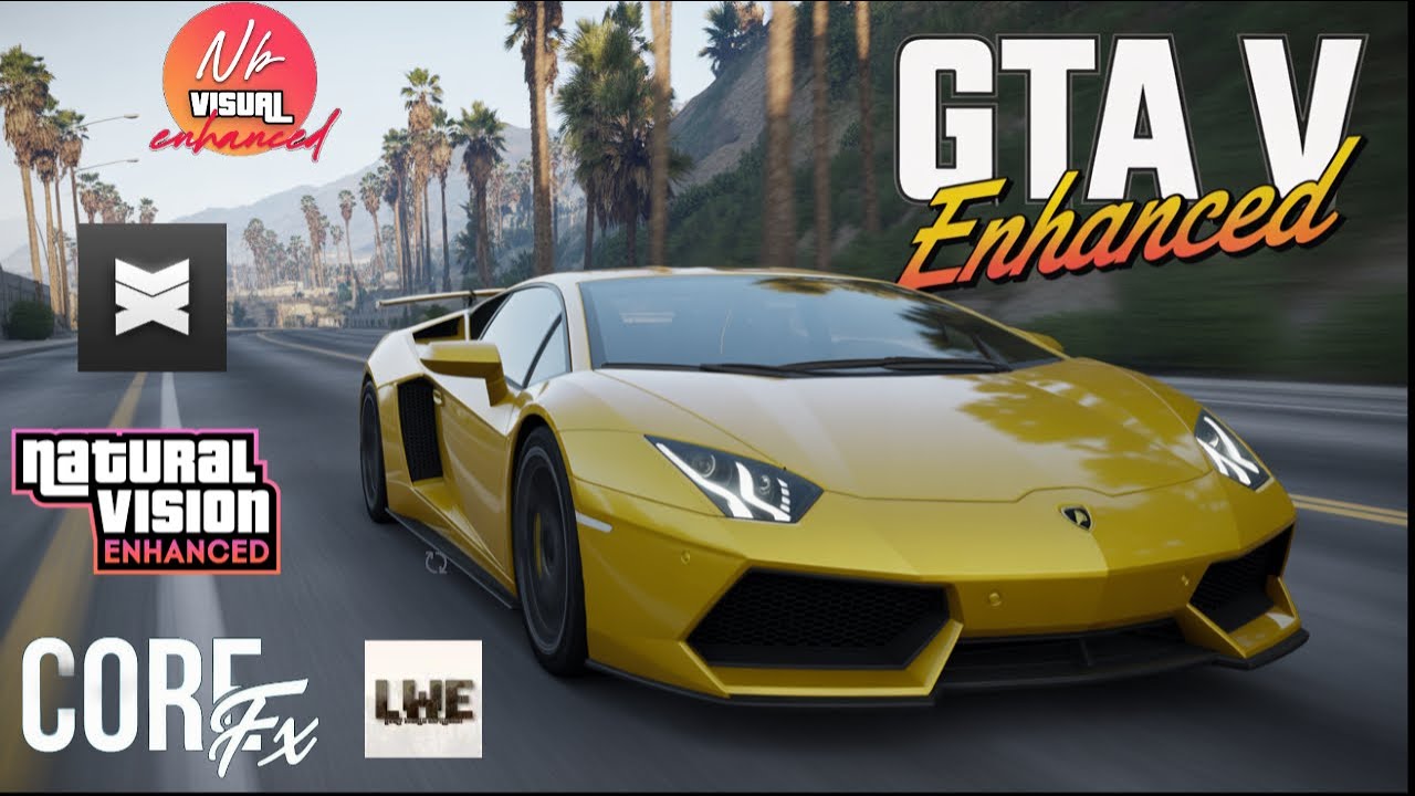 GTA 5 Enhanced Graphics + NbDesign + LWE + NVE + Chromatix + CoreFx