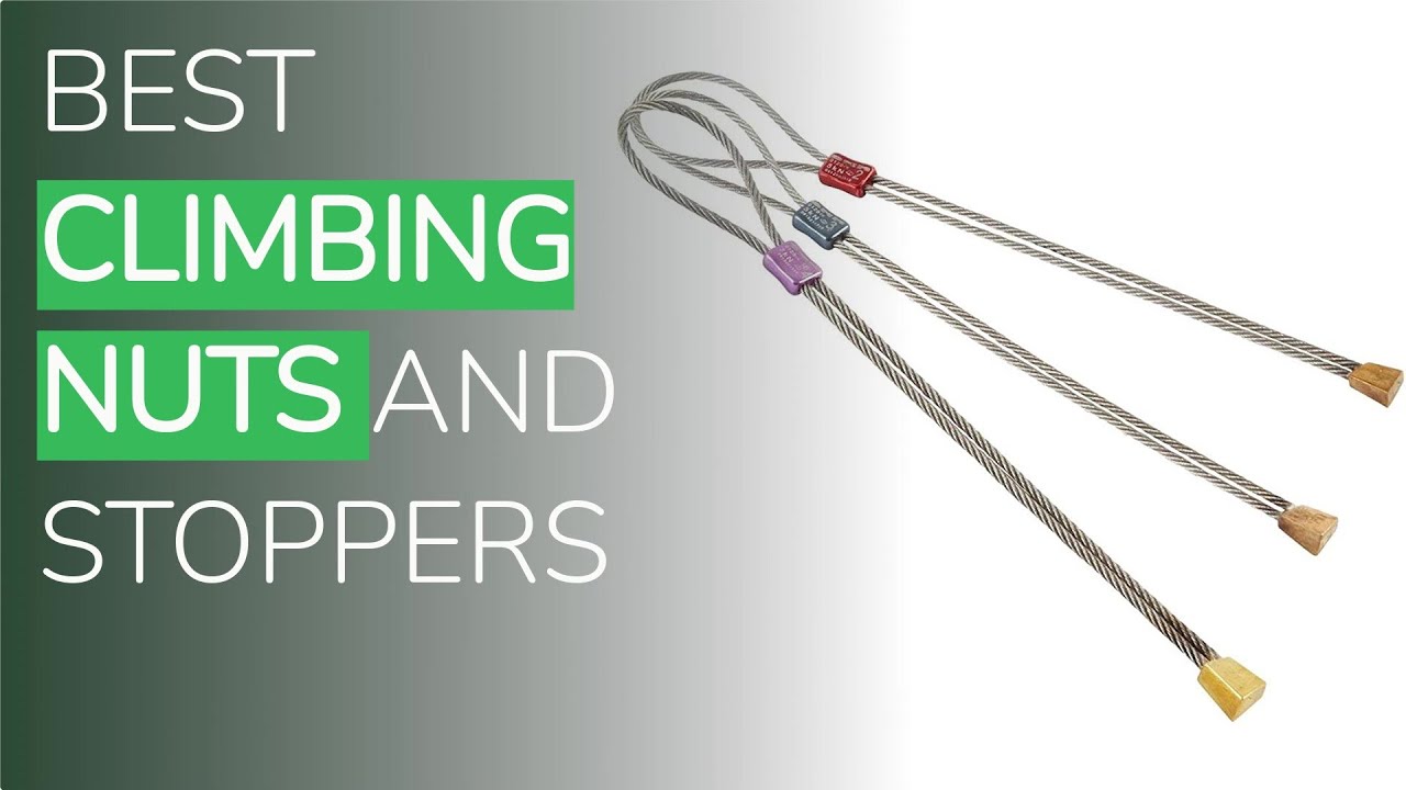 🌵5 Best Climbing Nuts And Stoppers 2021