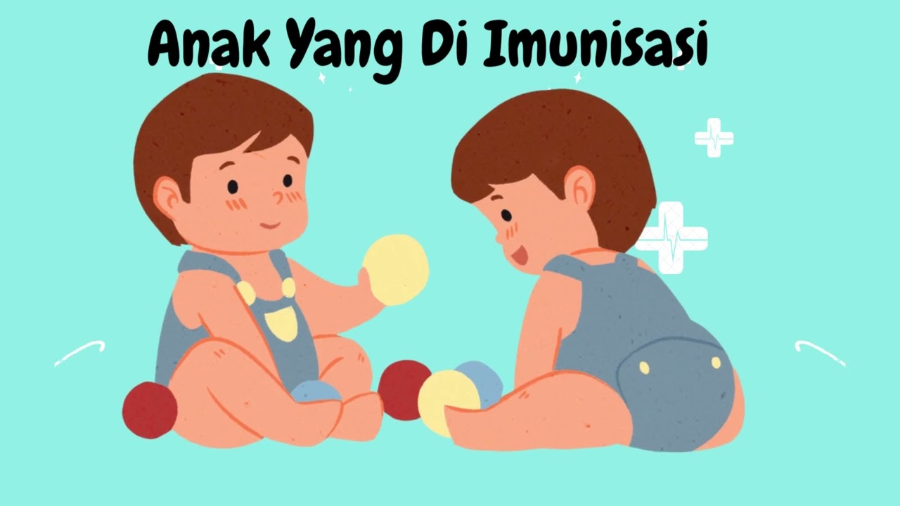 Video Edukasi Tentang Pentingnya Imunisasi pada Anak