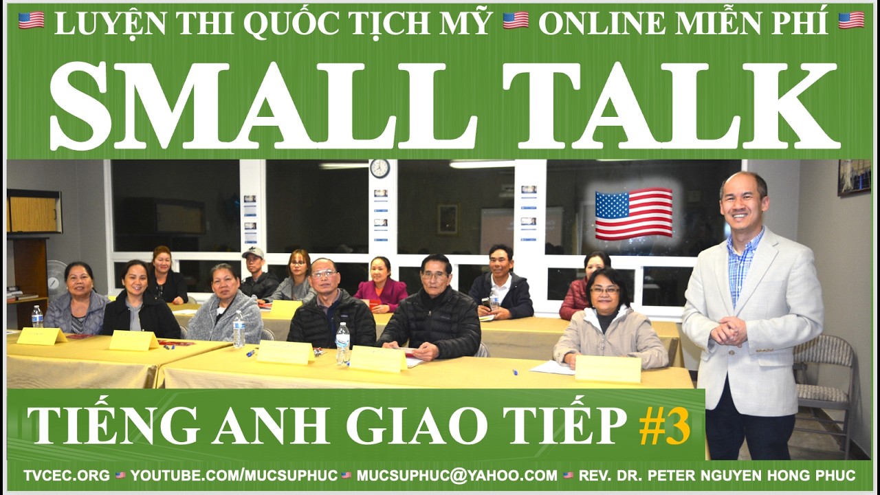 N400 SMALL TALK 🇺🇸 HỌC TIẾNG ANH GIAO TIẾP #3 🇺🇸 MỤC SƯ PHÚC