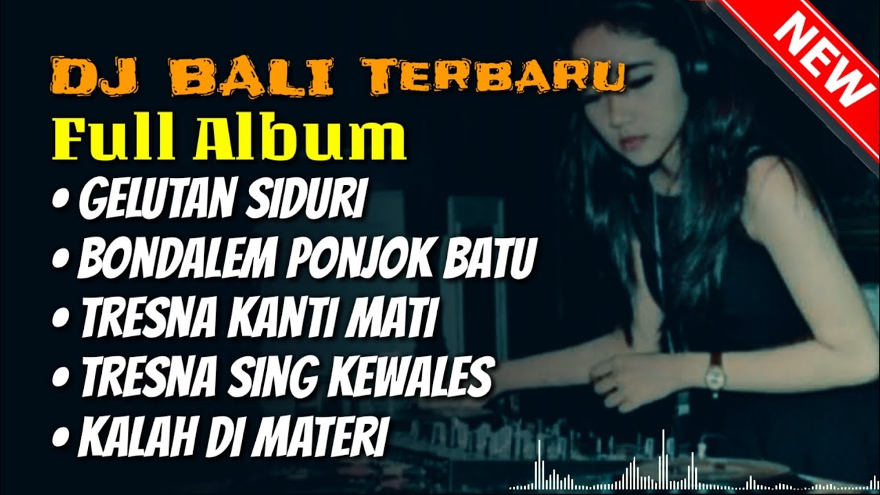 KUMPULAN DJ LAGU BALI TERBARU | Populer 2024