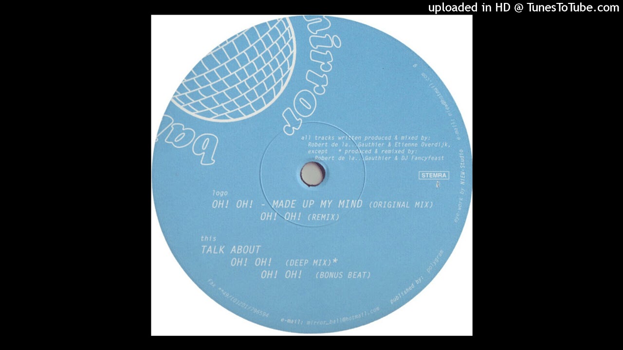Robert De La... Gauthier & Etienne Overdijk - Oh! Oh! (Made My Mind Up)(Remix)