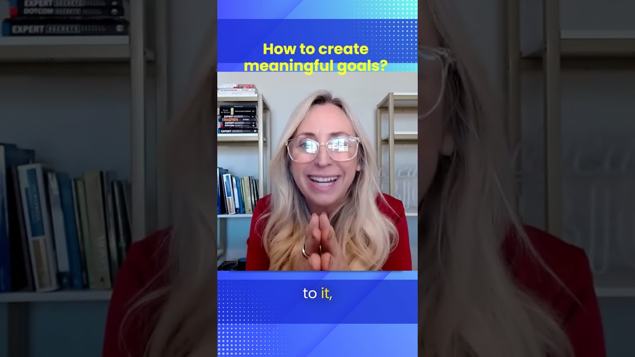 How to create meaningful goals?