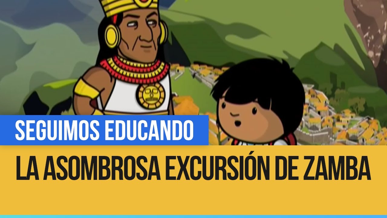 La Asombrosa Excursión de Zamba a las Culturas Precolombinas - Seguimos Educando