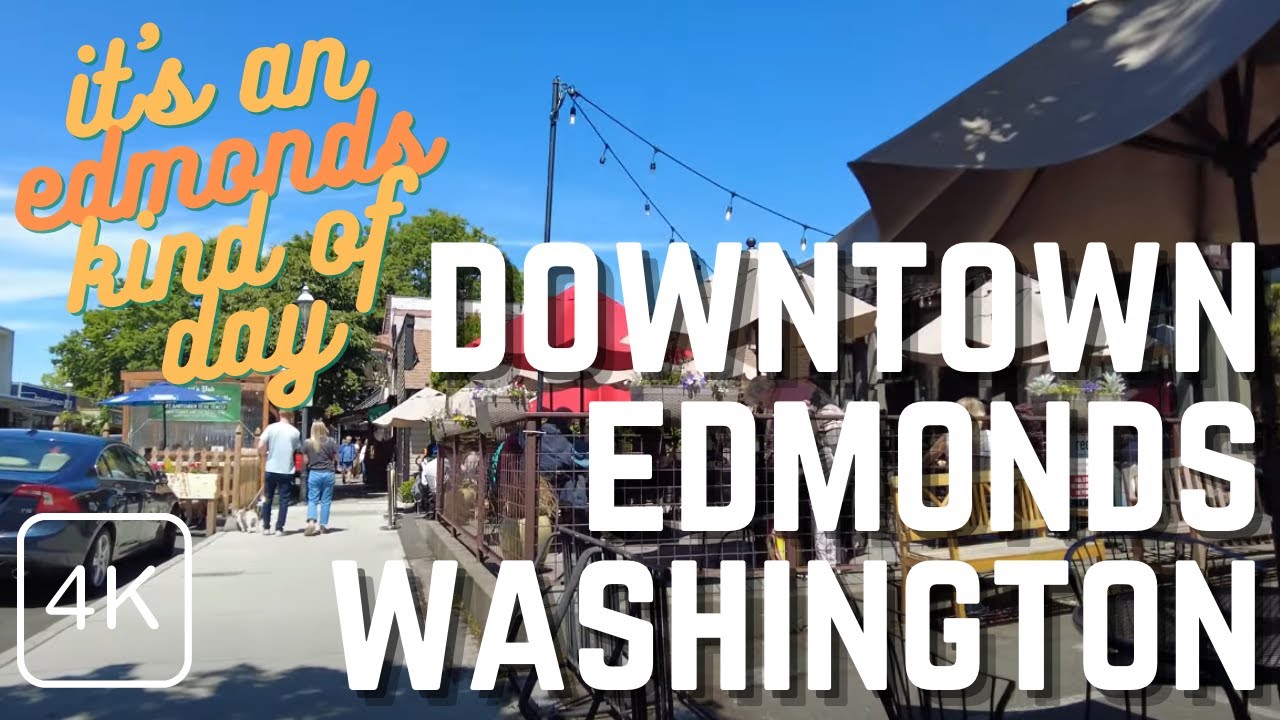 4K Walking Tour of Downtown Edmonds WA Washington & Farmer's Market,  North of Seattle USA