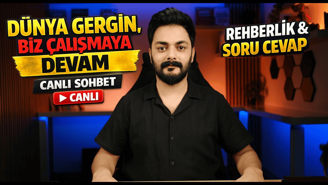 Dünya Gergin, Biz Çalışmaya Devam | Canlı Sohbet