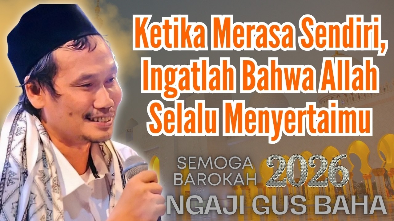 Ketika Merasa Sendiri, Ingatlah Bahwa Allah Selalu Menyertaimu #gusbahaterbaru #nasehat #motivasi
