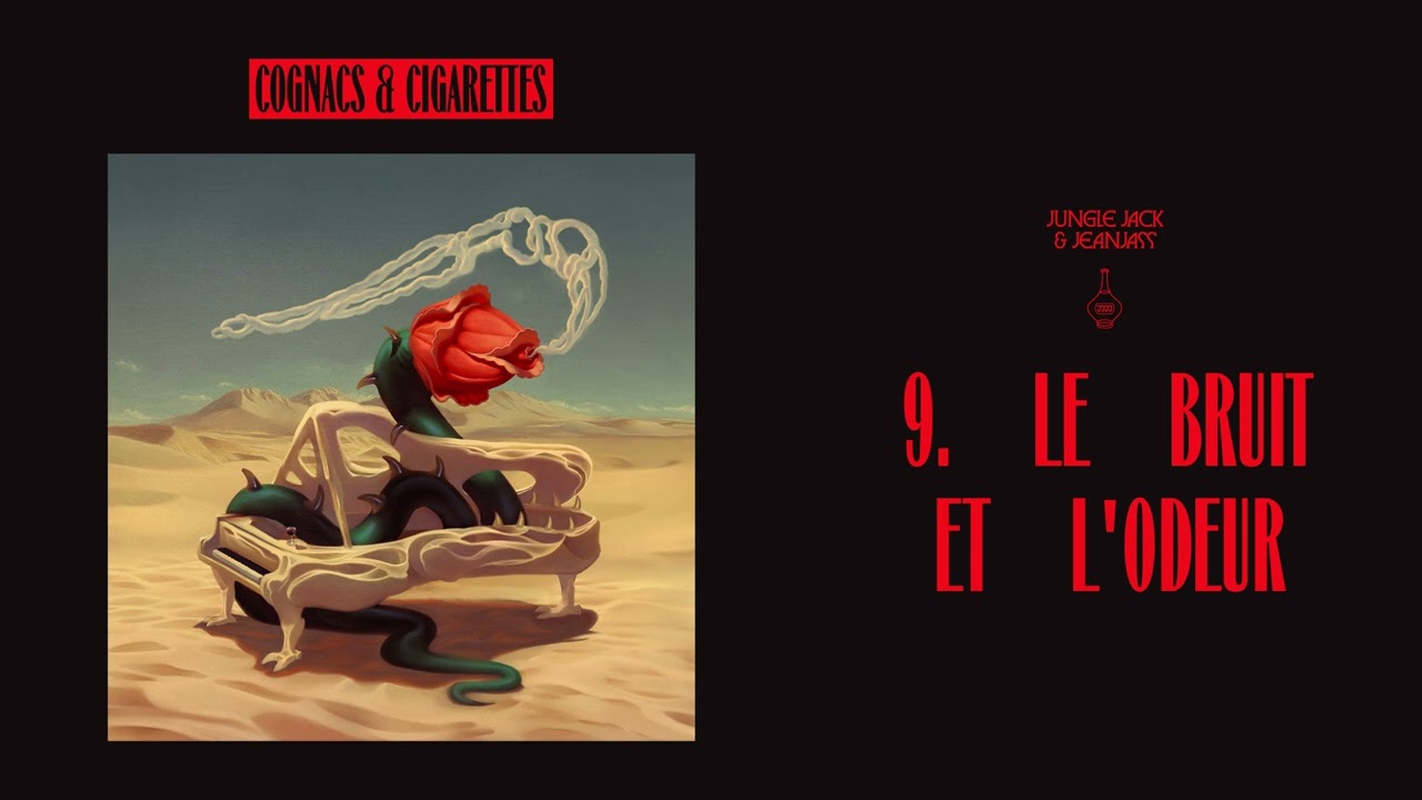 09. Le Bruit et l'Odeur (Audio Officiel)