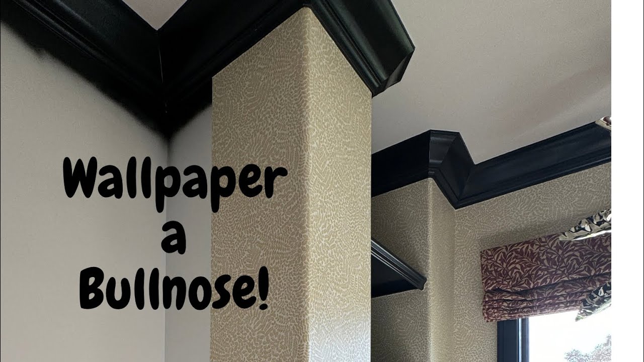 Wallpaper a Bullnose or Rounded Corner - Spencer Colgan