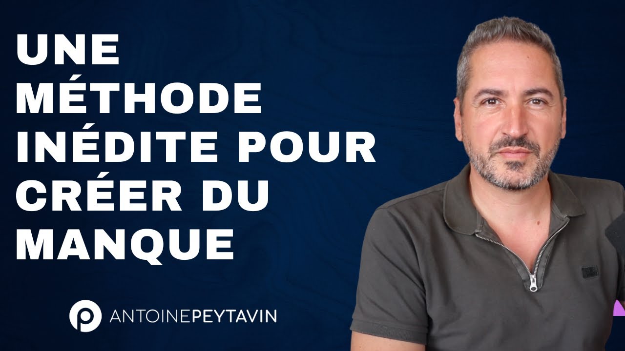 Une méthode inédite pour créer du manque