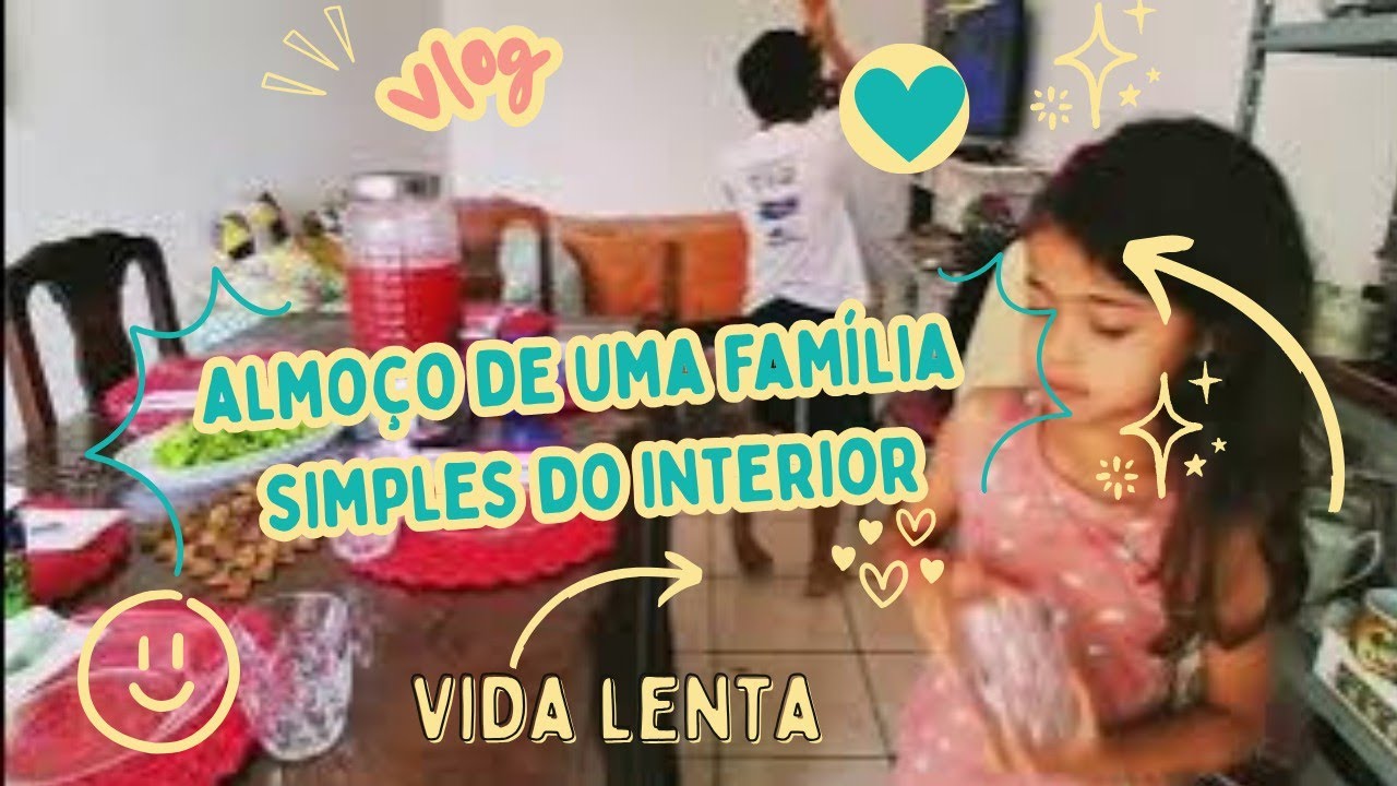 Desacelera Comigo, Vida lenta,  Um domingo em família, Almoço simples e muito amor 