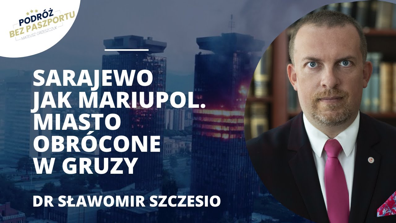 Oblężenie Sarajewa — historia, ostrzał, ofiary | dr Sławomir Szczesio