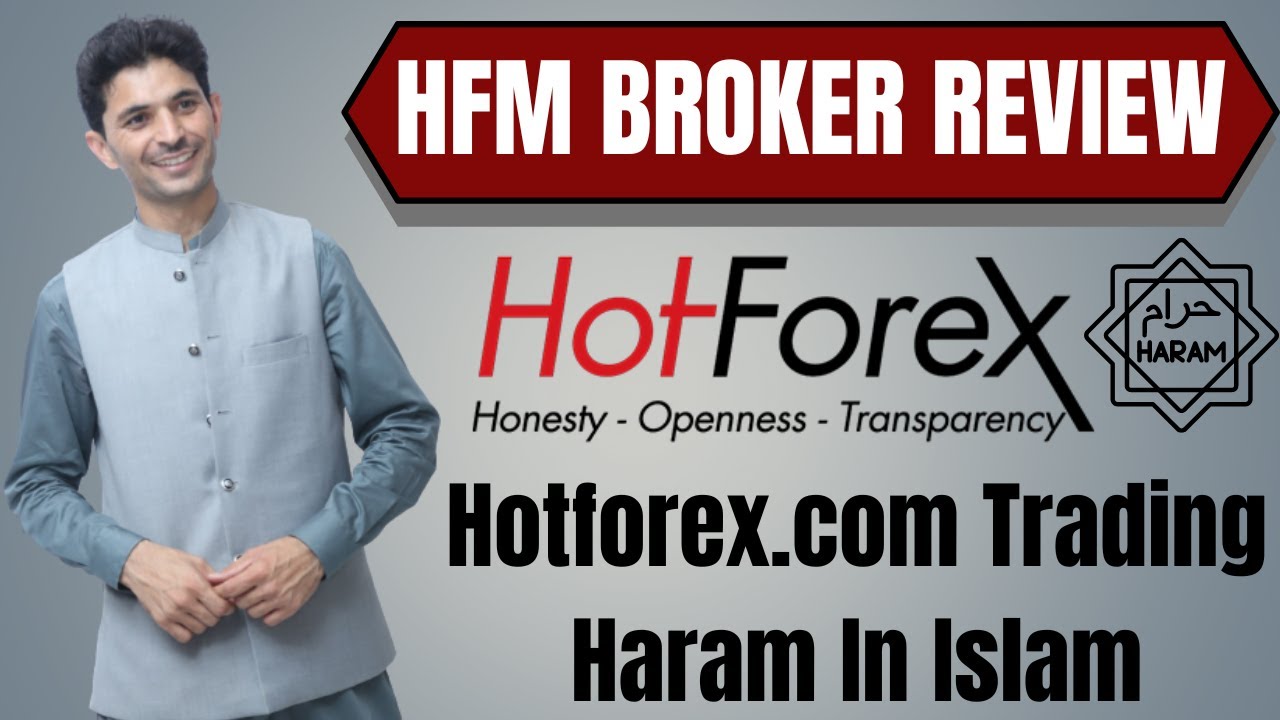 HFM Trading Haram in Islam | HF Markets Broker Full Review 2023 in Urdu and Hindi | HotForex trading