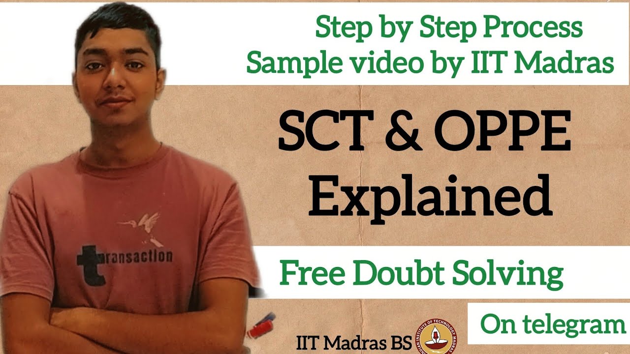 SCT & OPPE Exam Explained | With Sample Video | IIT Madras BS Data Science/Electronics #bs #iitm 