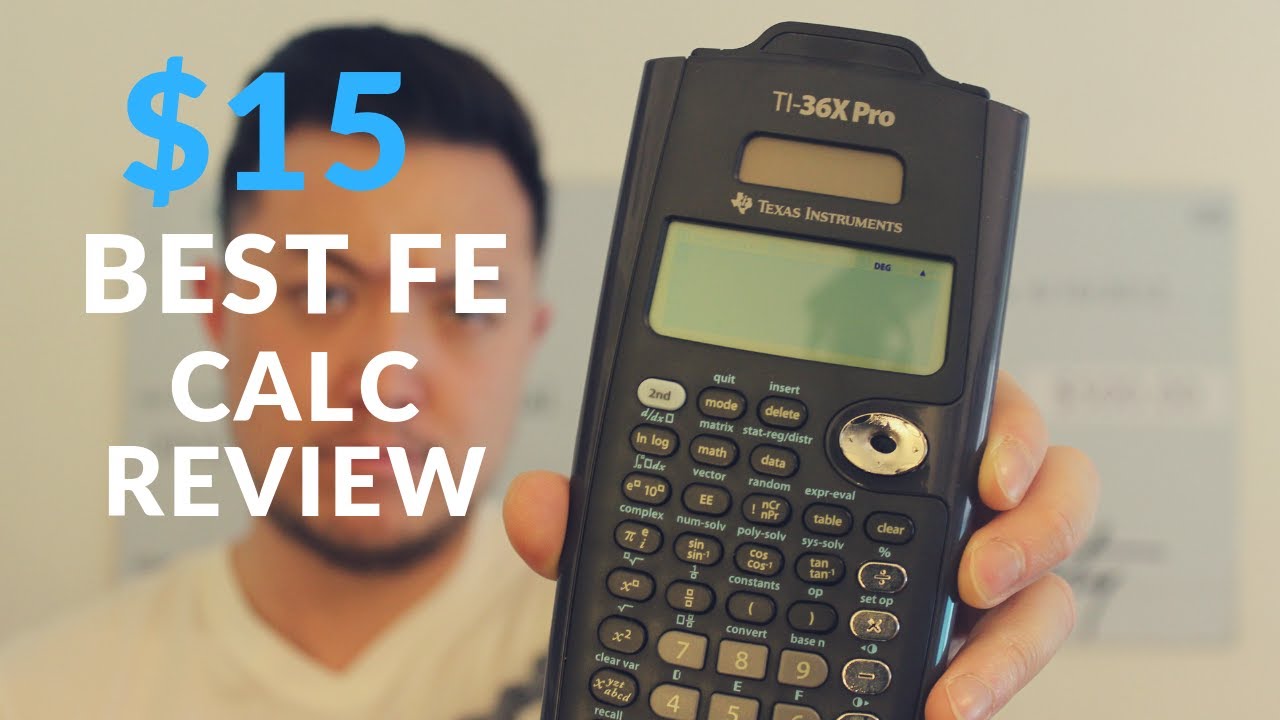 Best Calculator for the FE Exam? TI-36X Pro
