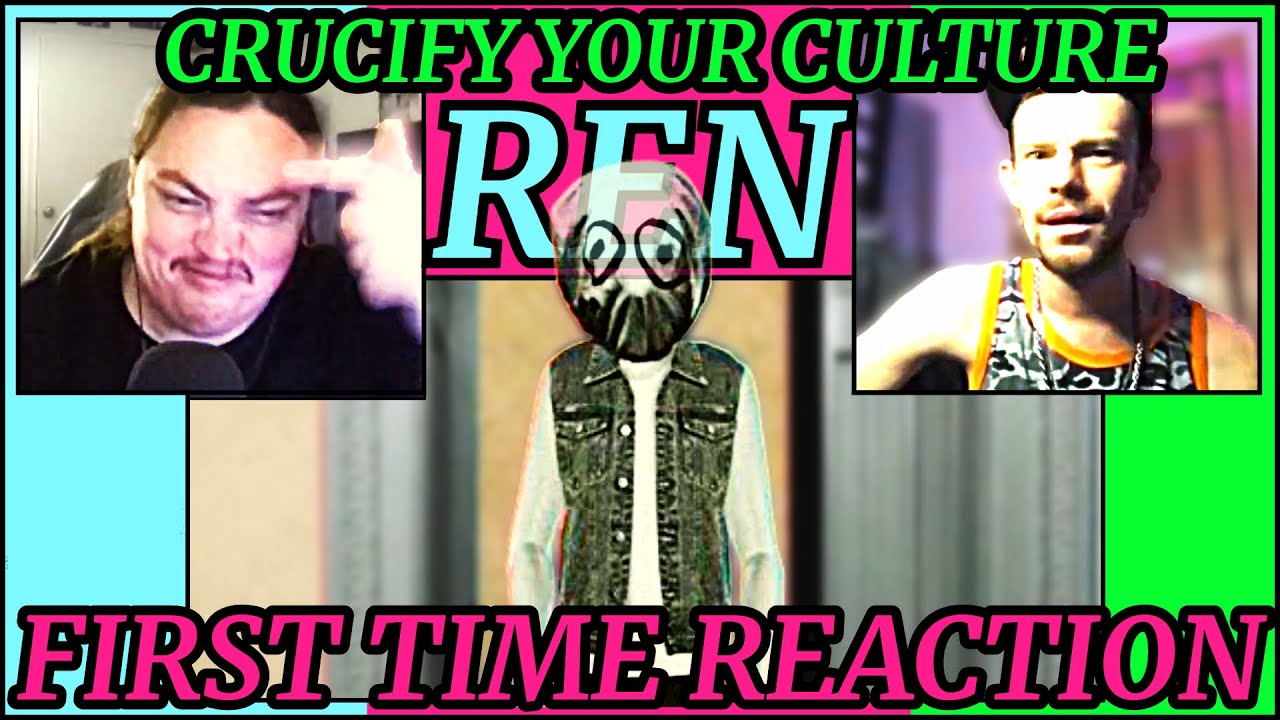 We *REALLY* Missed Ren || “Crucify Your Culture” by Ren FIRST TIME REACTION