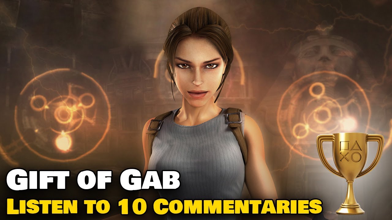 Tomb Raider: Anniversary PS4/PS5 - Gift of Gab Trophy Guide