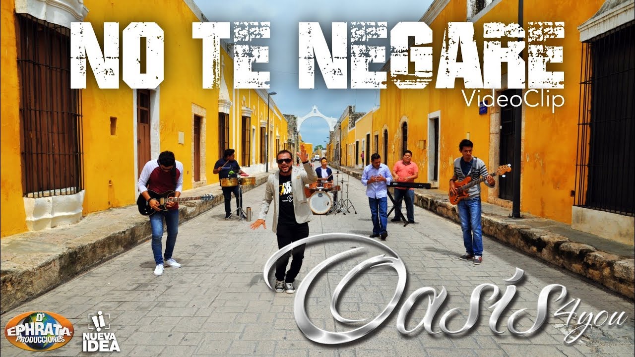 Oasis 4you - No te Negar&eacute; (VideoClip) V&iacute;deo Oficial