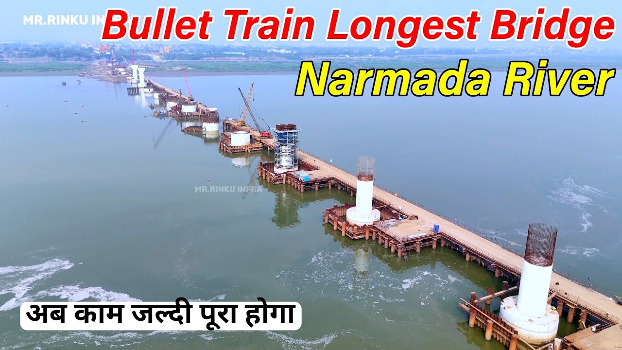 Bullet Train Longest Bridge Update Narmada River | Bharuch Bullet Train Station #4k