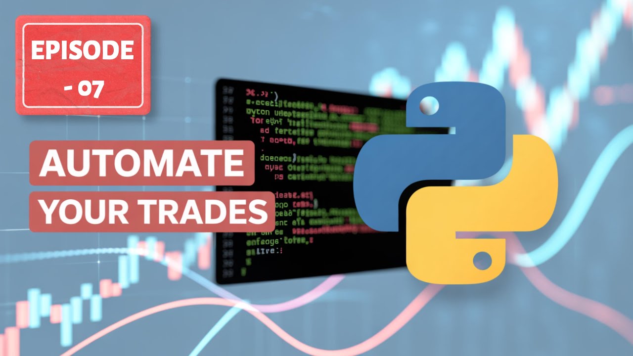 Build Your Own PYTHON Trading Bot from Scratch | Episode - 7