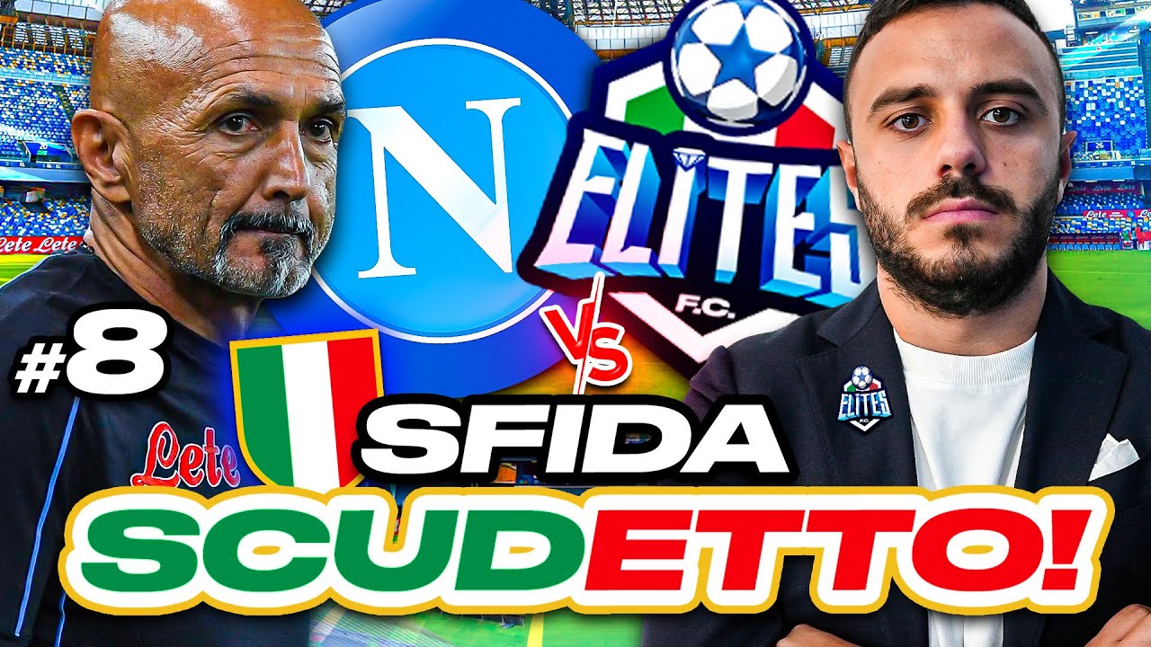 NAPOLI vs ELITES | LA SFIDA SCUDETTO! Carriera Allenatore #8