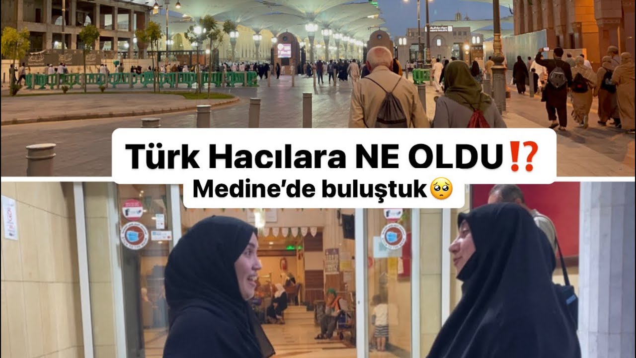 MEDİNE’de Kİ TÜRK HACILARA NOLDU⁉️DUYGU DOLU ANLAR🥺Depremzede hacılarımızla buluştum