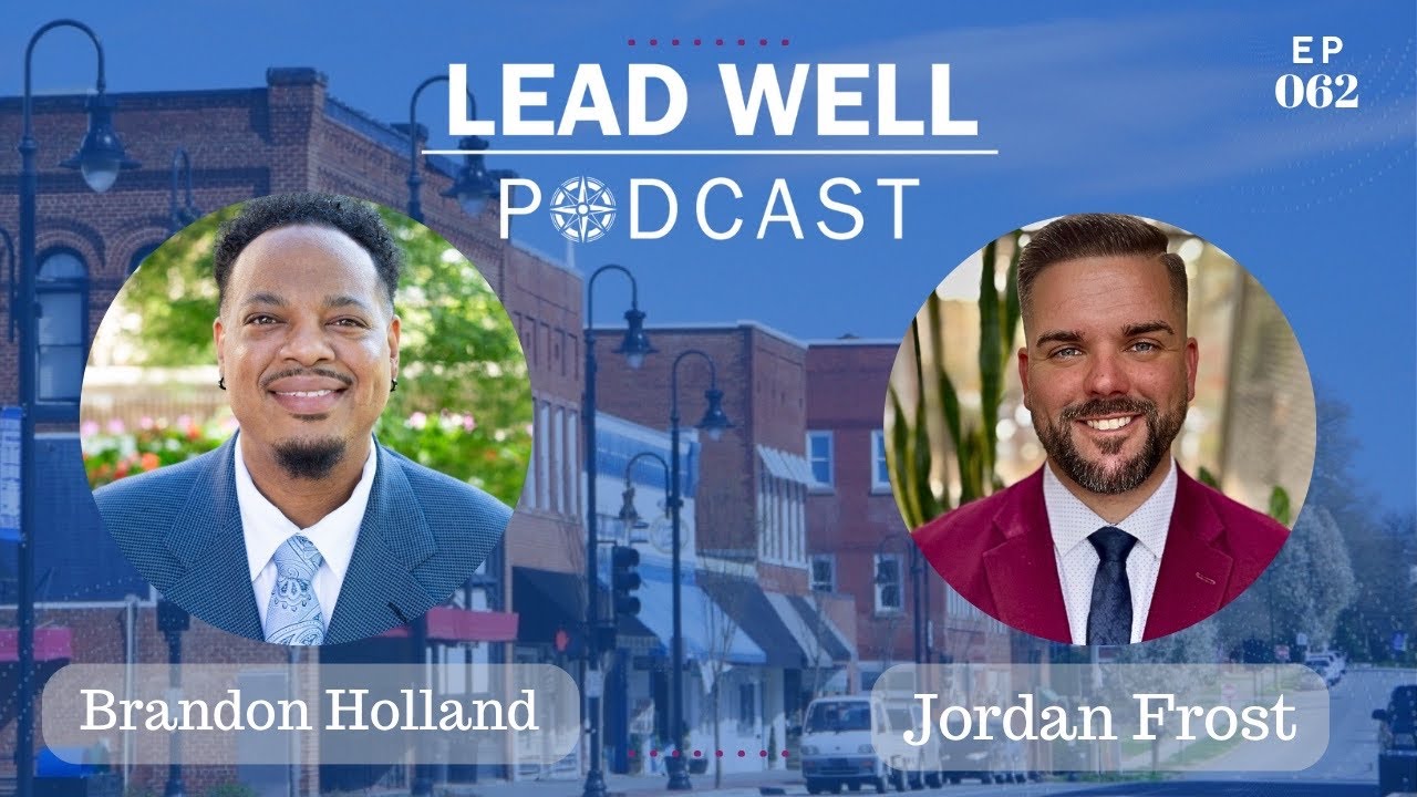 Lead Well Podcast 062 Jordan Frost on Law Enforcement, Career Transformation & Motivation
