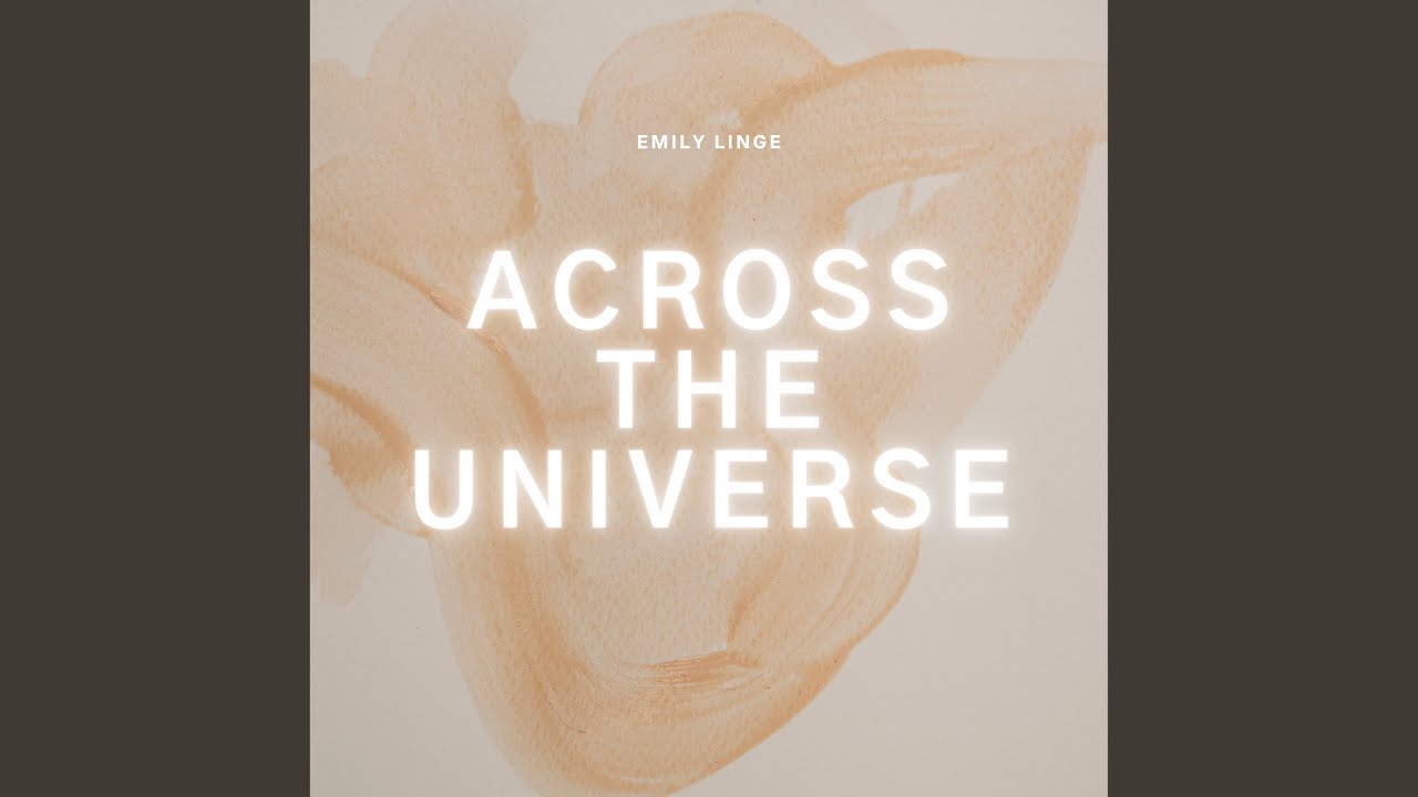 Across the Universe
