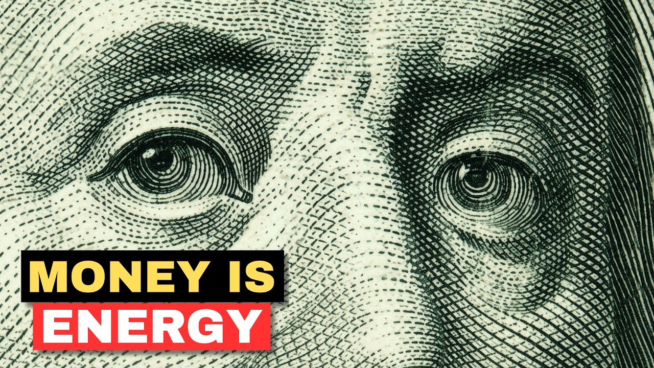 Money Is Energy — But Not In The Way You Think