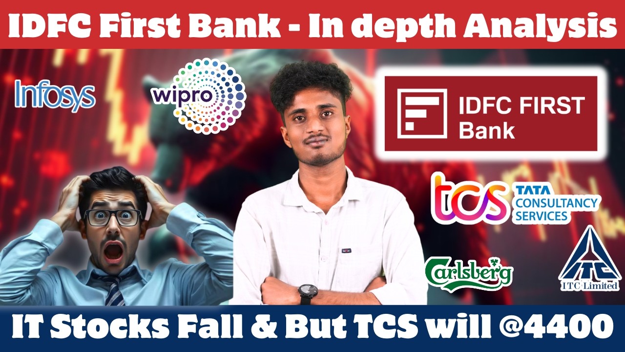 இப்போ முடிவு எடுங்க - இது தான் நடந்தது இதனால் தான் இறங்குது - IDFC First Bank Crash & IT Stocks