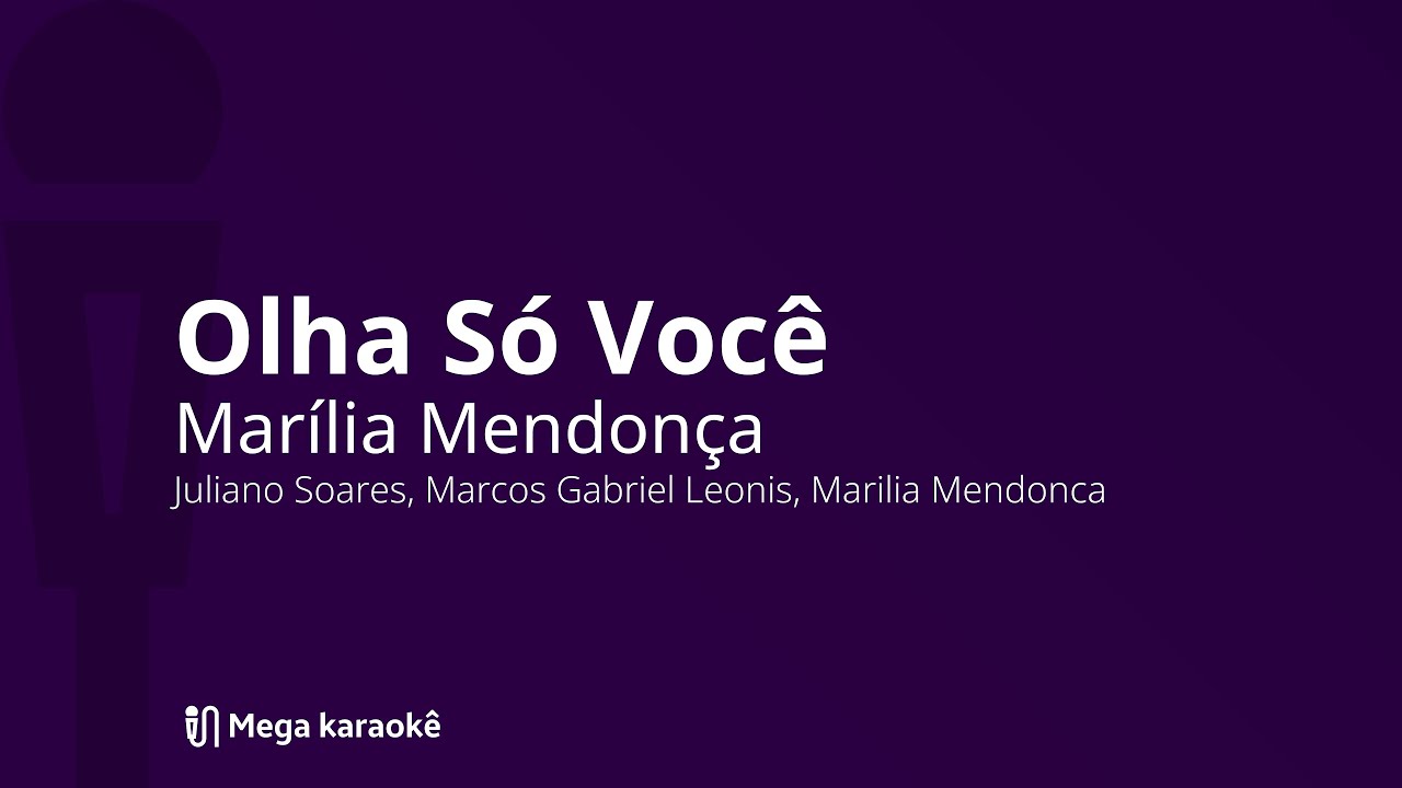 🎤 Olha Só Você — Marília Mendonça