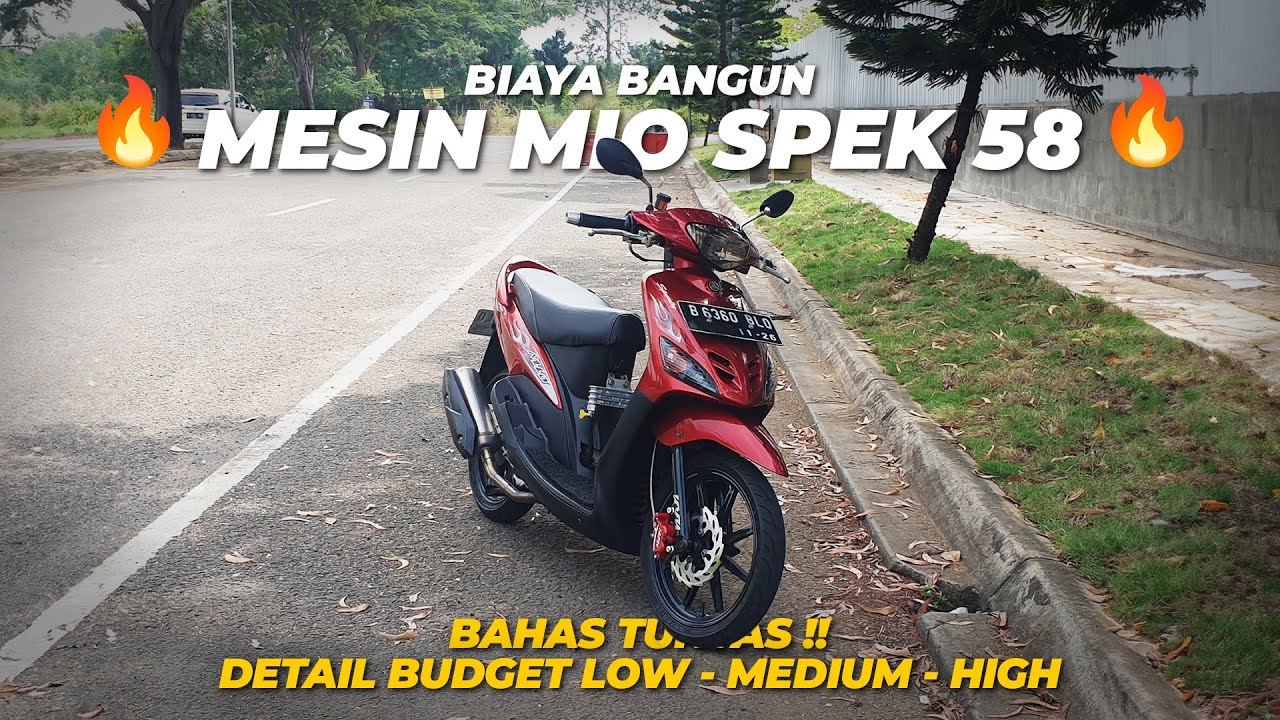 Bahas Biaya Bangun Mio Spek 58 (150cc) Sampe Tuntas!