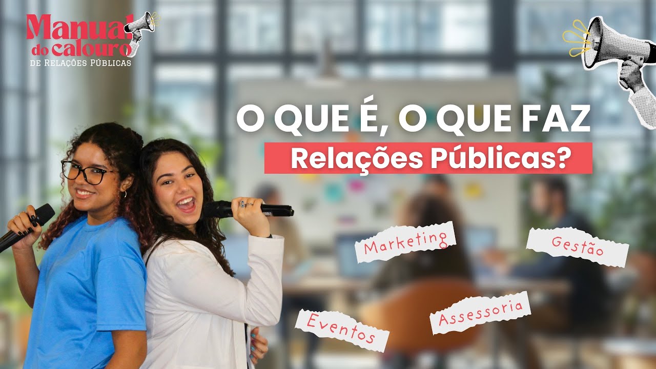 O que é Relações Públicas? O que faz um RP | Manual do Calouro de Relações Públicas #ufg