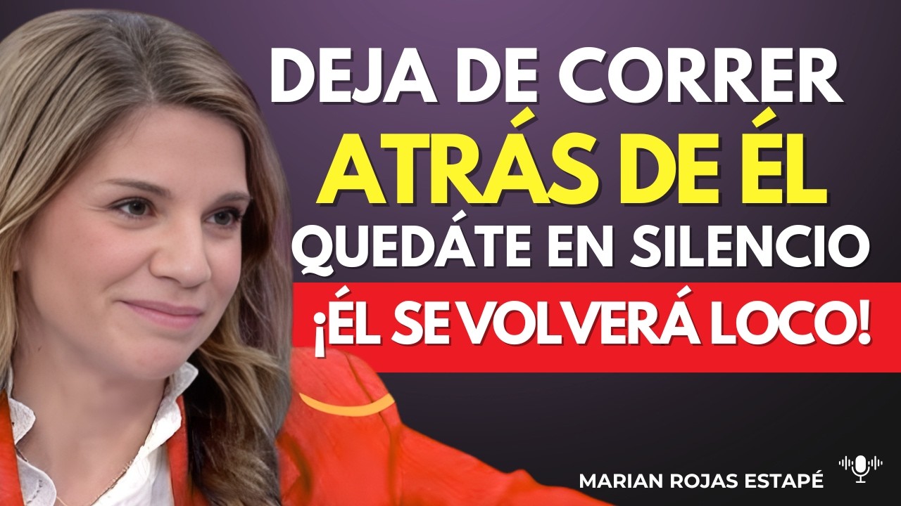 QUÉ PIENSA ÉL CUANDO DEJAS DE BUSCARLO | Marian Rojas Estapé