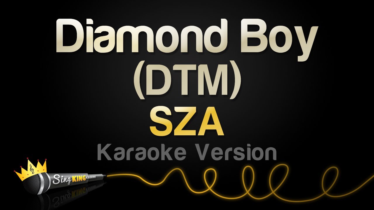 SZA - Diamond Boy (DTM) (Karaoke Version)