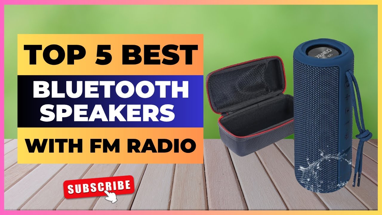 Top 5 Best Bluetooth Speakers With FM Radio of 2025 [watch before you buy]