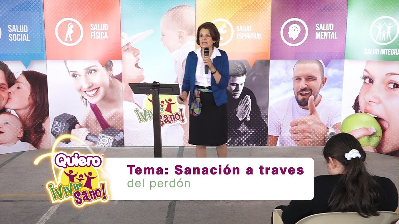 Sanación a traves del perdón | Ana Lucrecia Salazar | Quiero Vivir Sano