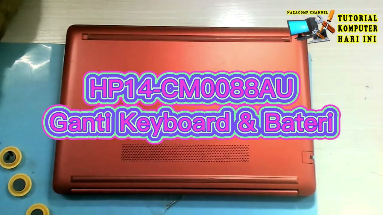 HP14 CM0088AU - Ganti Keyboard dan Bateri