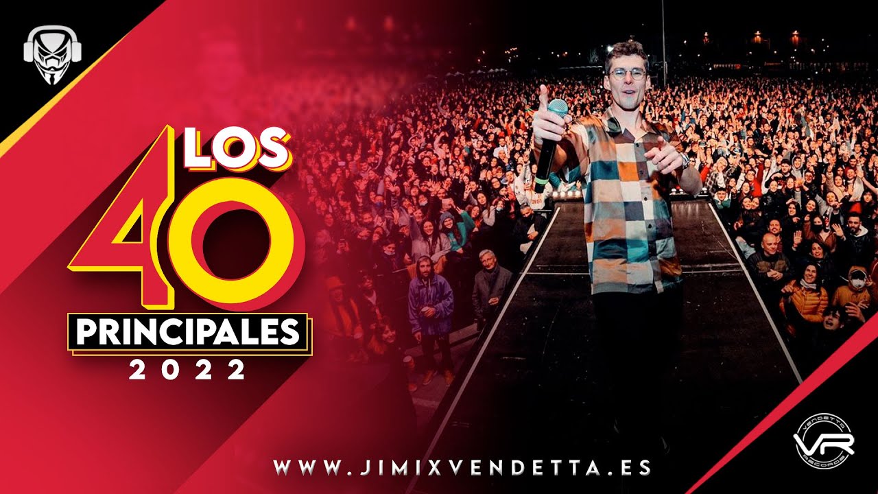 Lista los 40 Principales Espa&ntilde;a l Abril 2022 - Semana #16
