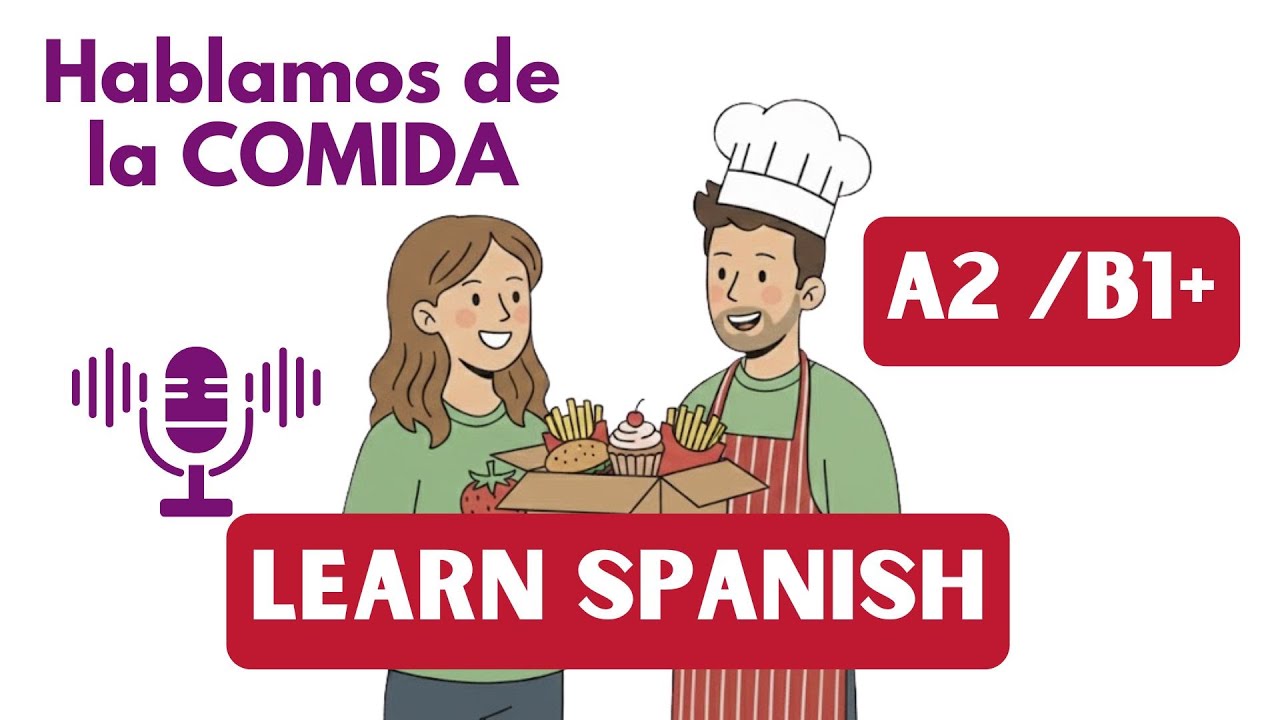 Hablamos de la COMIDA | Spanish conversation practice