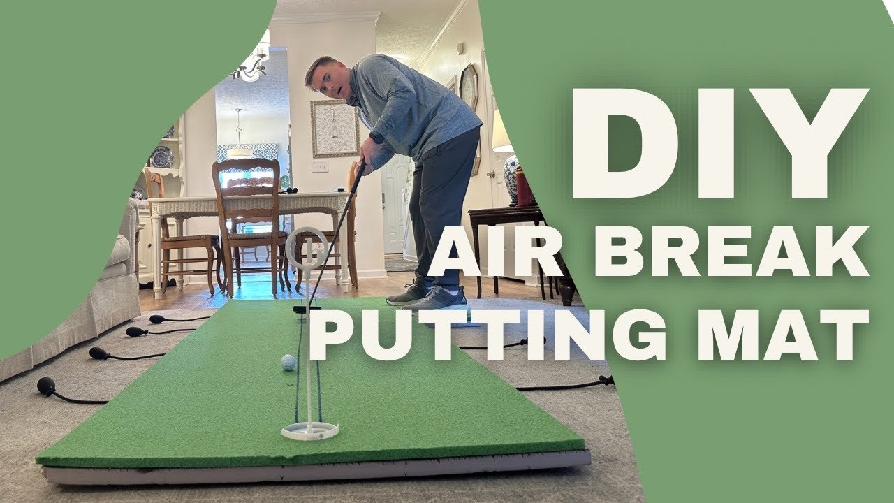 HOW TO CREATE YOUR OWN AIRBREAK PUTTING MAT