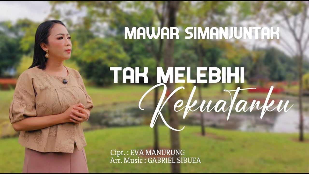 TAK MELEBIHI KEKUATANKU (YOU ARE MY STRENGTH) | Mawar Simanjuntak | Christian Worship Song (COVER)