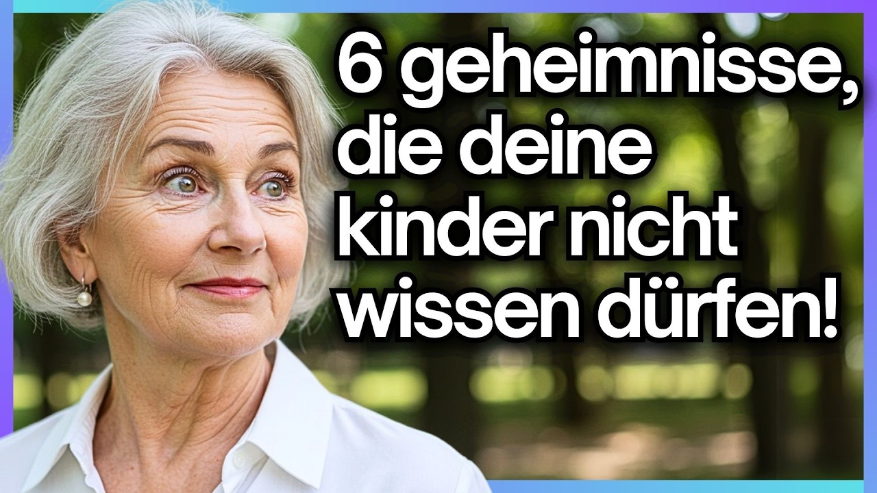 Wenn Sie 54–74 sind: Diese 6 Geheimnisse sollten Sie Ihren Kindern nie verraten!