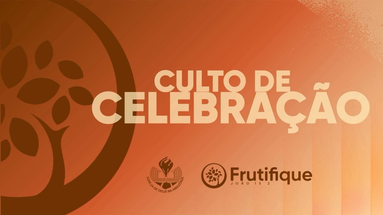 CULTO DE CELEBRAÇÃO | 22/02/2026